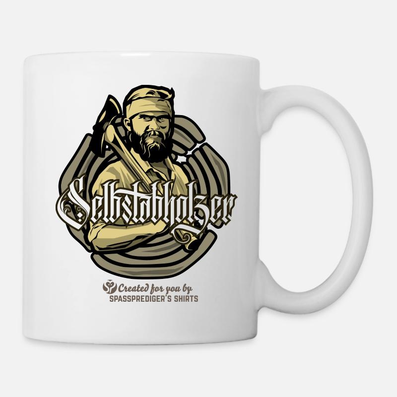 Holzfäller Spruch Selbstabholzer - Tasse - Weiß
