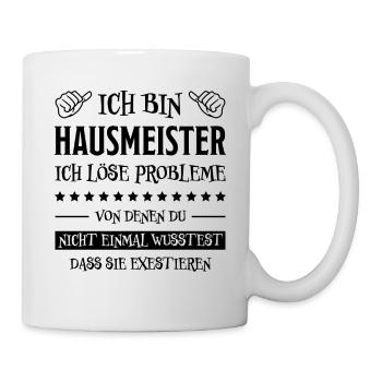 Hausmeister Lustiger Spruch Hausmeister Geschenk - Tasse - Weiß - Rechts