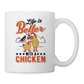 Das Leben ist besser mit einem Huhn Landwirt - Tasse - Weiß - Rechts