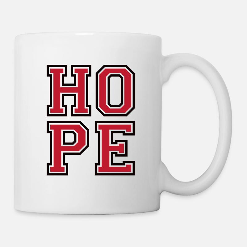 Hope - Tasse - Weiß