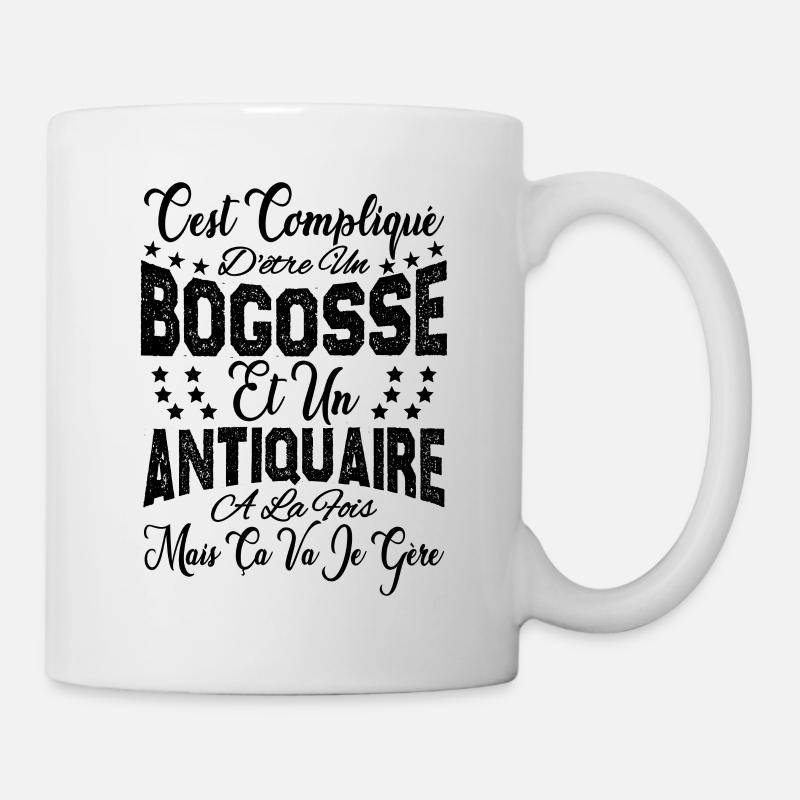 c'est compliqué d'être un Bogosse et un Antiquaire - Mug blanc - blanc