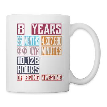 8 Jahre 96 Monate des Seins Awesome 8th Birthday Co - Tasse - Weiß - Rechts