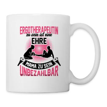Ergotherapeutin zu sein ist eine Ehre Ergotherapie - Tasse - Weiß - Rechts