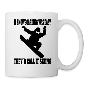 Snowboard Spruch Snowboardfahrer Wintersport - Tasse - Weiß - Rechts