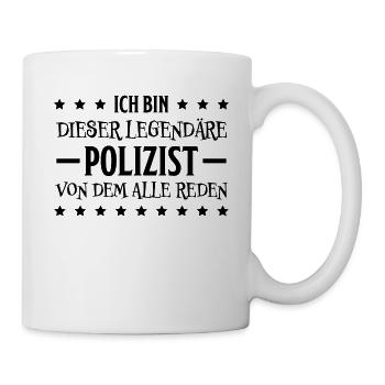 Polizist Lustiger Spruch Polizei Polizist Geschenk - Tasse - Weiß - Rechts