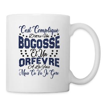 c'est compliqué d'être un Bogosse et un Orfèvre. - Mug blanc - blanc - Droite
