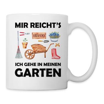 Garten Lustiger Spruch Hobbygärtner Geschenkidee - Tasse - Weiß - Rechts