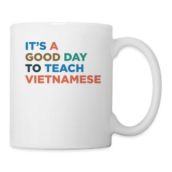 Unterrichten Sie Den Vietnamesischen Lehrer - Tasse - Weiß - Rechts