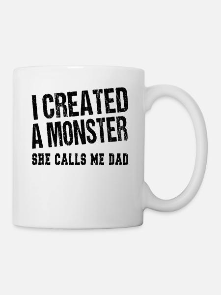 I created a monster - Geburtstag Vater Vatertag - Tasse - Weiß