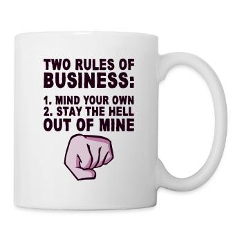 Deux règles d’affaires, occupez-vous des vôtres 4 - Mug blanc - blanc - Droite