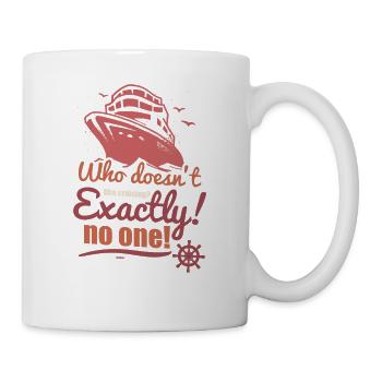 jeder liebt Kreuzfahrten mit dem Schiff auf dem Me - Tasse - Weiß - Rechts