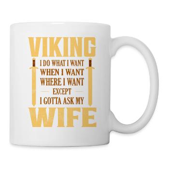 Viking I Do What I Want When I Want Odin - Mug - white - Right