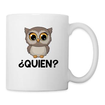 Quien? Who? Owl Funny Spanish Teacher - Tasse - Weiß - Rechts