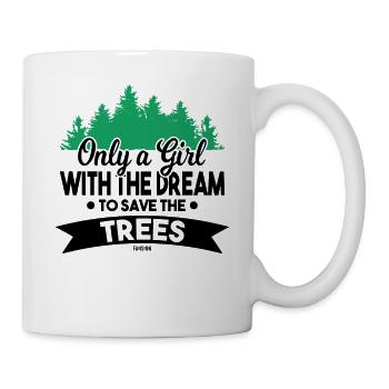 Mädchen mit dem Traum Bäume zu retten - Tasse - Weiß - Rechts