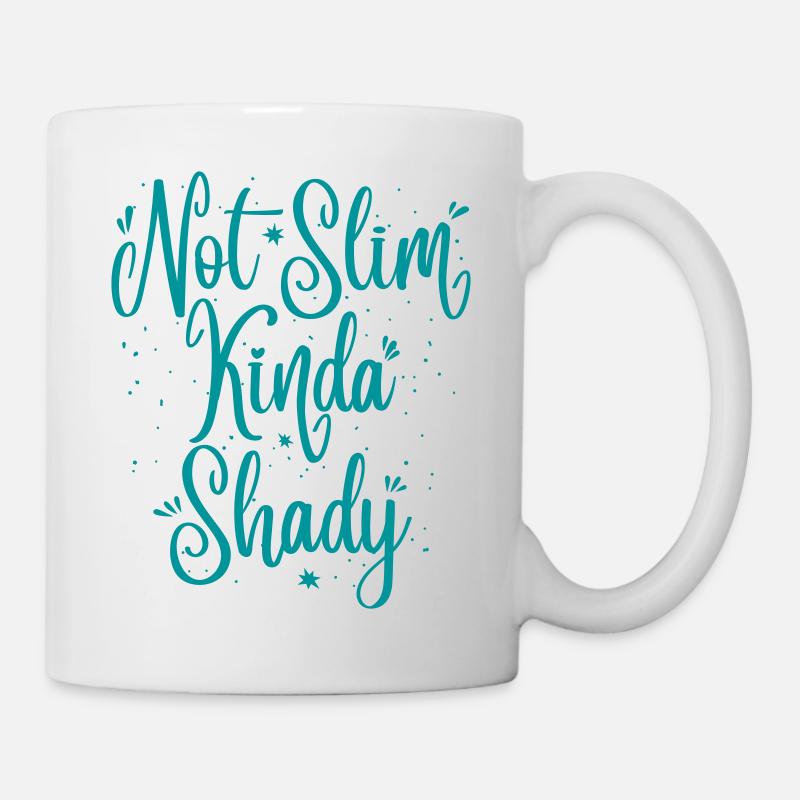 Nicht schlank irgendwie schattig - Tasse - Weiß