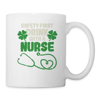 Safety First Drink With A Nurse Shamrock St - Tasse - Weiß - Rechts