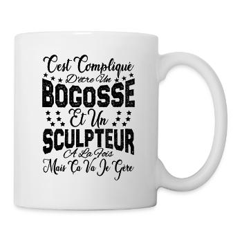 c'est compliqué d'être un Bogosse et un Sculpteur. - Mug blanc - blanc - Droite