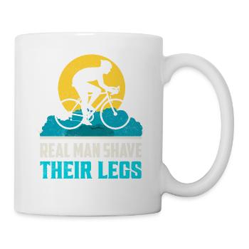 Real Man Shave Their Legs Biking Cycling - Tasse - Weiß - Rechts