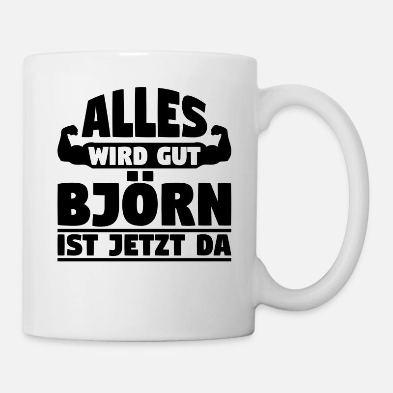 Alles wird gut Björn ist jetzt da - Tasse - Weiß