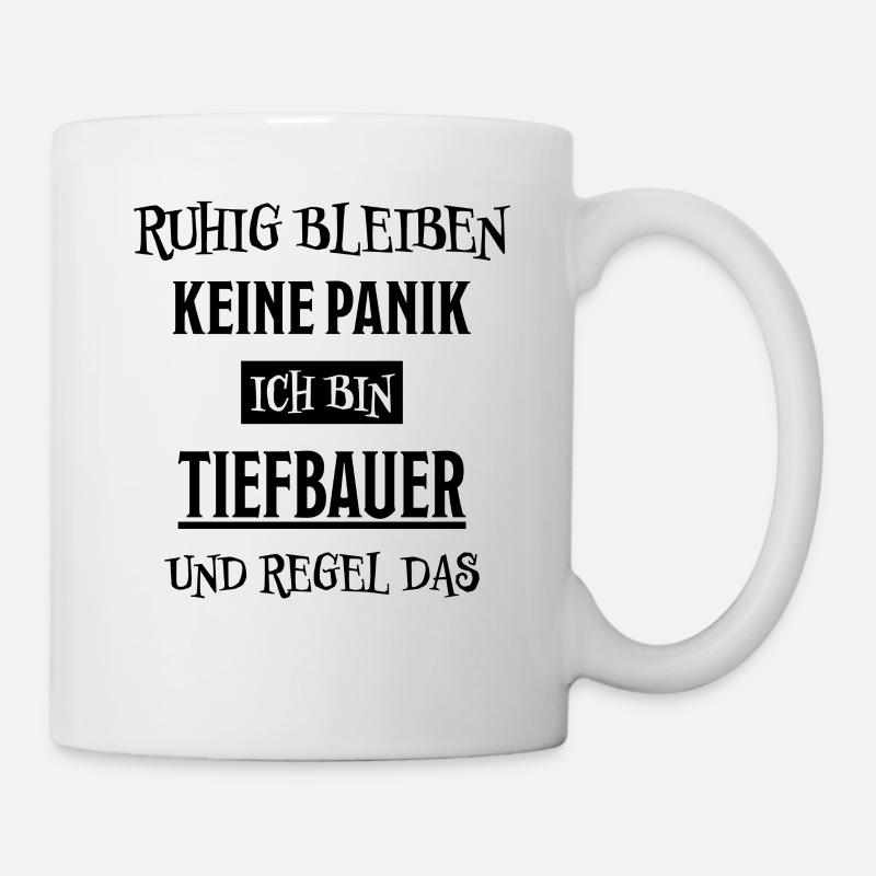 Tiefbauer Beruf Lustiger Spruch Tiefbauer Geschenk - Tasse - Weiß