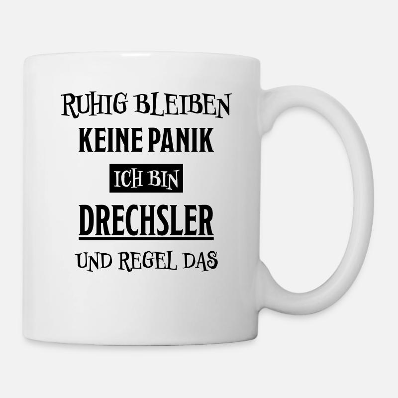 Drechsler Lustiger Spruch Job Drechsler Geschenk - Tasse - Weiß