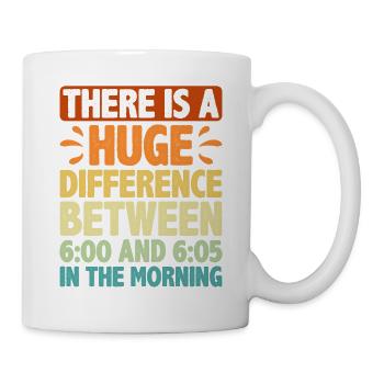 There is a difference between 6:00 and 6:05 2 - Mug - white - Right