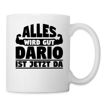 Alles wird gut Dario ist jetzt da - Tasse - Weiß - Rechts