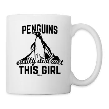 Penguins easily distract this girl - Tasse - Weiß - Rechts