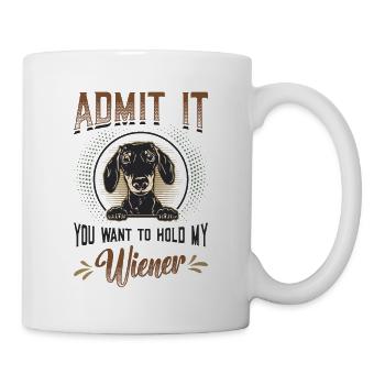 Admettez-le que vous voulez tenir mon teckel viennois - Mug blanc - blanc - Droite