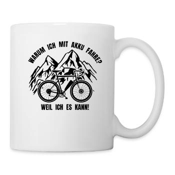 E-Bike Berge Gebirge - lustiger Spruch Fahrrad - Tasse - Weiß - Rechts