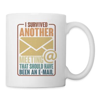 I Survived Another Meeting 29 - Mug - white - Right