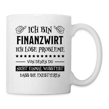 Finanzwirt Lustiger Spruch Job Finanzwirt Geschenk - Tasse - Weiß - Rechts