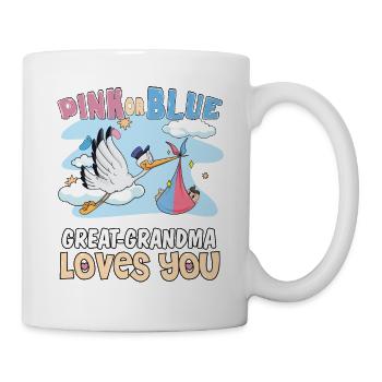 Pink or Blue Great-Grandma Loves You Best - Tasse - Weiß - Rechts
