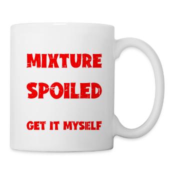 I'm A Mixture Of Spoiled And I'll Get It Myself 5 - Mug - white - Right