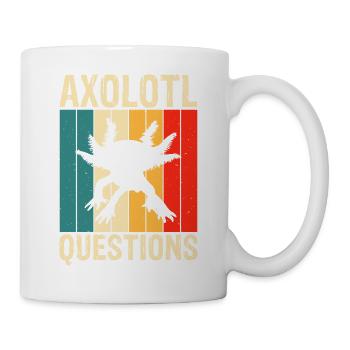 axolotls questions - Tasse - Weiß - Rechts