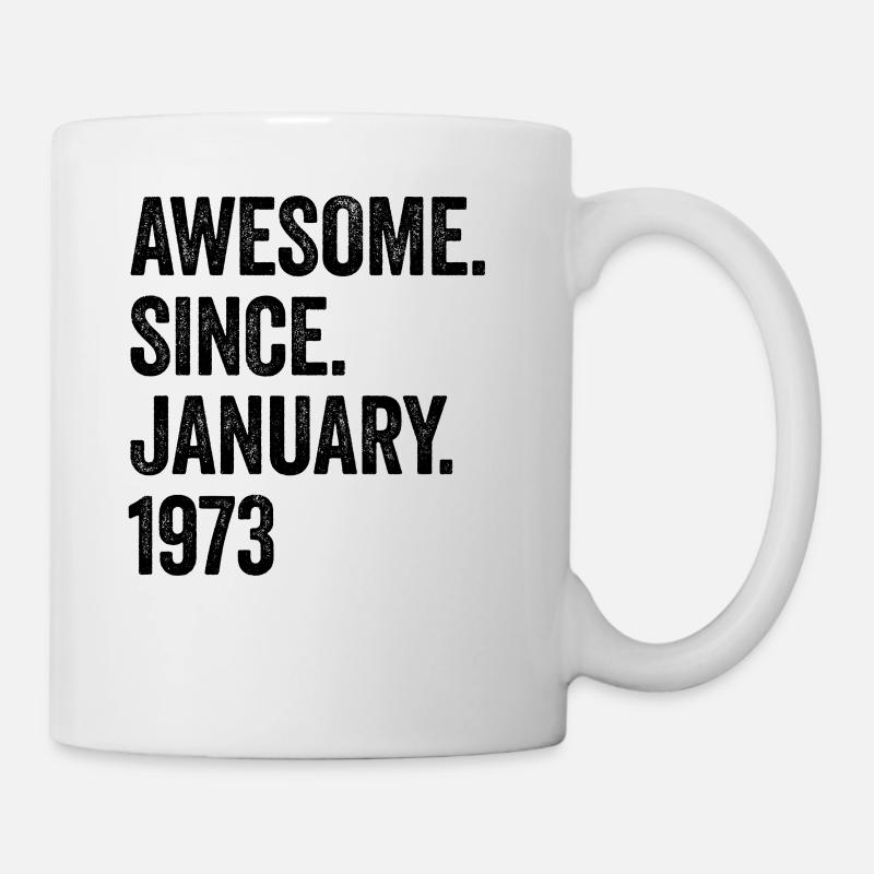 50 Years Awesome Since January 1973 50th Birthday - Mug - white