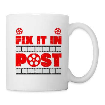 We'll Fix It In Post 18 - Tasse - Weiß - Rechts