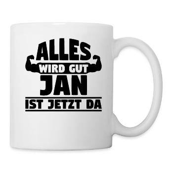 Alles wird gut Jan ist jetzt da - Tasse - Weiß - Rechts