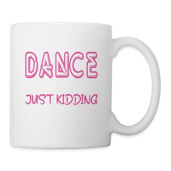 Ein Tag ohne Tanz ist wie ein Geschenk-Tee. Lustiger Tanz - Tasse - Weiß - Rechts