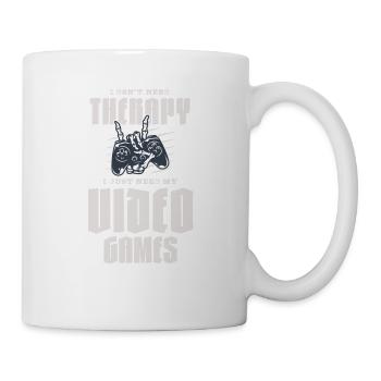 Ich brauche keine Therapie Ich brauche nur meine Videospiele - Tasse - Weiß - Rechts