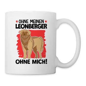 Ohne meinen Leonberger ohne mich - Tasse - Weiß - Rechts