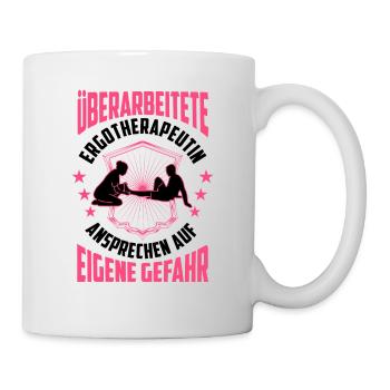Überarbeitete Ergotherapeutin Ergotherapie - Tasse - Weiß - Rechts