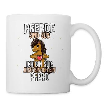 Pferde Sind Süß Pferd - Tasse - Weiß - Rechts