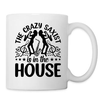 The Crazy Saxist Is In The House - Saxophone Playe - Mug - white - Right