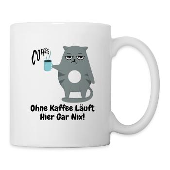 Ohne Kaffee Läuft Hier Gar Nix! - Lustige Katze - Tasse - Weiß - Rechts