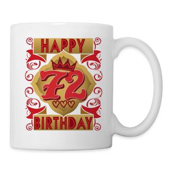 72. Geburtstag 72 Jahre alt Spruch, Vintage-Design - Tasse - Weiß - Rechts