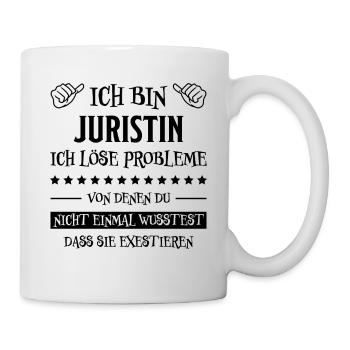 Juristin Beruf Lustige Spruch Jurist Jura Geschenk - Tasse - Weiß - Rechts