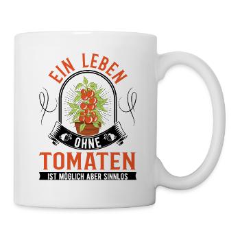 Ein Leben ohne Tomaten ist möglich Aber sinnlos - Tasse - Weiß - Rechts