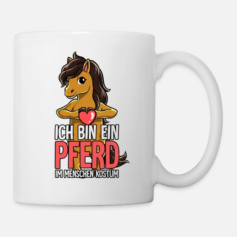Ich Bin Ein Pferd - Tasse - Weiß