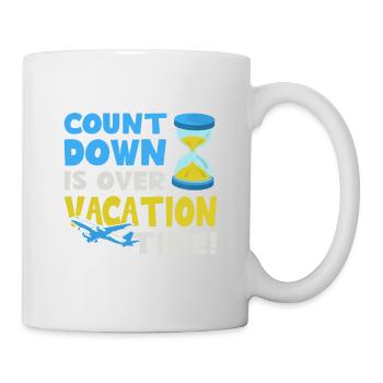 Countdown is over - Holiday time holiday - Mug - white - Right